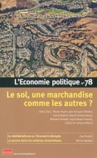 L'Economie politique - numéro 78 Le sol, une marchandise comme les autres ?