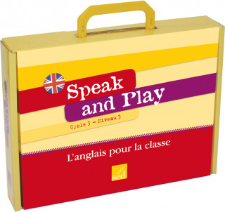 SPEAK AND PLAY-NIVEAU 3- CYCLE 3 fichier ressources+118 flashcards+12 posters+1CD...