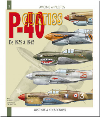 Le Curtiss P-40 - de 1939 à 1945