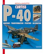 Curtiss P-40 Warhawk - montage, transformation, peinture, décoration