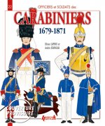 LES CARABINIERS 1679-1871