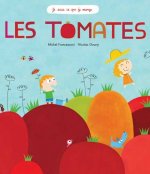 LES TOMATES (COLL. JE SAIS CE QUE JE MANGE)