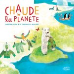 Chaude la planète ! (coll. les canoês du ricochet)