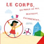 LE CORPS CA PARLE UN PEU, BEAUCOUP, ENORMEMENT (COLL. CANOES)