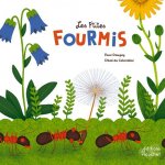 LES P'TITES FOURMIS - NOUVELLE EDITION (COLL. EVEIL NATURE)