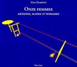 ONZE FEMMES ARTISTES SLAVES ET NOMADES