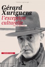 Gérard Xuriguera, l'exception culturelle - témoignage