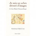 Je suis un arbre dévoré d'images