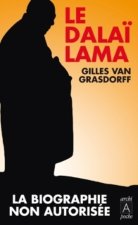 Le Dalai-Lama, la biographie non-autorisee