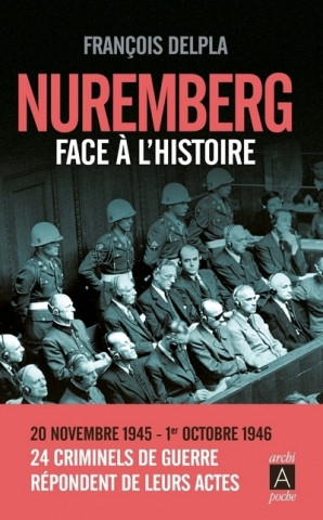 Nuremberg face à l'Histoire