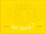 QUI SOURIT ?