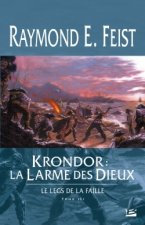 Le Legs de la Faille T03 Krondor : la Larme des dieux