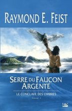 Le Conclave des Ombres T01 Serre du Faucon argenté
