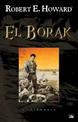 El Borak - L'Intégrale (Robert E. Howard)(Miękka)