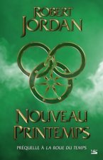 La Roue du Temps, Préquelle : Nouveau printemps