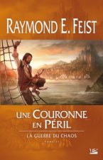 La Guerre du Chaos T02 Une couronne en péril