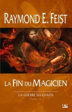 La Guerre du Chaos T03 La Fin du magicien