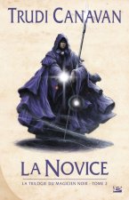 La Trilogie du magicien noir T2 La Novice