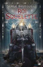 Le Roi Squelette - LIntégrale