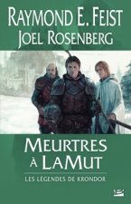 Les Légendes de Krondor T2 Meurtres à LaMut