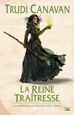 Les Chroniques du magicien noir, T3 : La Reine Traîtresse