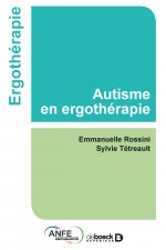 L’ergothérapie et l'enfant avec autisme de la naissance à 6 ans