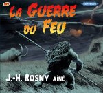 LA GUERRE DU FEU livre audio