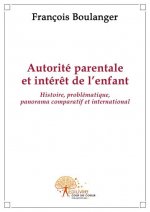 Autorité parentale et intérêt de l'enfant