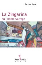 Zingarina ou l'herbe sauvage