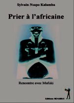 Prier à l'africaine suivi de rencontre avec Mufuki