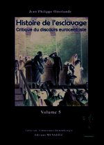 Histoire de l'esclavage , critique du discours eurocentriste