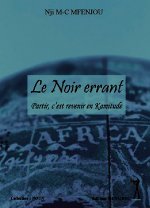 Noir errant partir, c'est revenir en kamitude