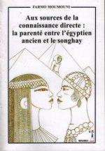 Aux sources de la connaissance directe: la parenté entre l'égyptien ancien et le songhay