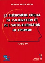 Le phénomène Social De L'Aliénation et De L'Auto-Aliénation De L'Homme TOME 2