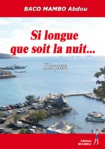 Si longue que soit la nuit...