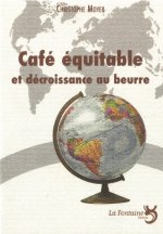 café équitable et décroissance au beurre