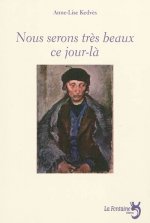 nous serons très beaux ce jour-là