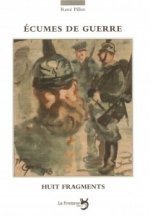 écumes de guerre : 8 fragments