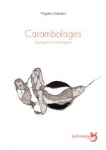 carambolages : dialogues & monologues
