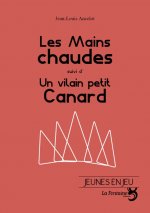 les mains chaudes / un vilain petit canard