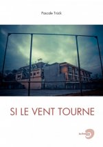 si le vent tourne