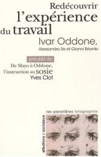 Redécouvrir l'expérience du travail
