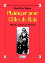 Plaidoyer pour Gilles de Rais