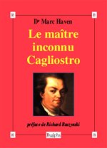 Le maître inconnu Cagliostro