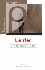 L'Enfer, affronter le désespoir