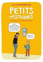 Petits Mystiques, étincelles spirituelles