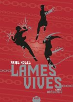 Lames vives, tome 1