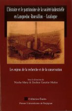 HISTOIRE ET PATRIMOINE DE LA SOCIETE INDUSTRIELLE EN LANGUEDOC ROUSSILLON ET CAT