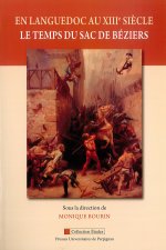 EN LANGUEDOC AU XIIIE SIECLE LE TEMPS DU SAC DE BEZIERS