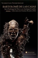 BARTOLOME DE LAS CASAS FACE A L ESCLAVAGE DES NOIRES EN AMERIQUE/CARAIBE